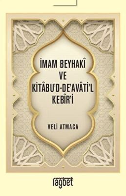 İmam Beyhaki ve Kitabu'd-De'avati'l Kebir'i - 1