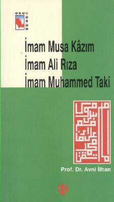 İmam Musa Kazım İmam Ali Rıza Muhammed Taki - Türkiye Diyanet Vakfı Yayınları