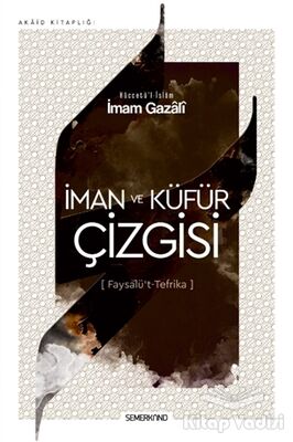 İman ve Küfür Çizgisi - 1