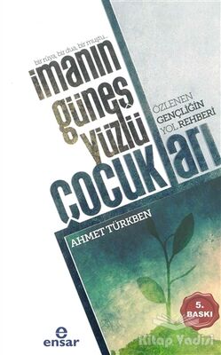 İmanın Güneş Yüzlü Çocukları - 1