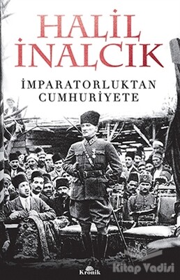 İmparatorluktan Cumhuriyete - Kronik Kitap