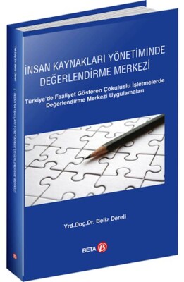 İnan Kaynakları Yönetiminde Değerlendirme Merkezi - Beta Basım Yayım