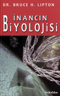 İnancın Biyolojisi - 1