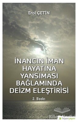 İnancın İman Hayatına Yansıması Bağlamında Deizm Eleştirisi - Hiperlink Yayınları