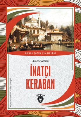 İnatçı Keraban - Dorlion Yayınları