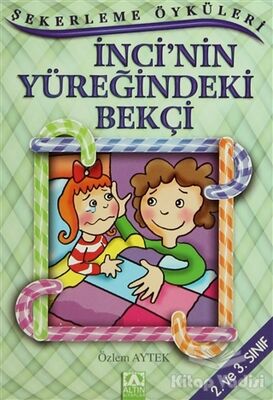 İnci’nin Yüreğindeki Bekçi - 1