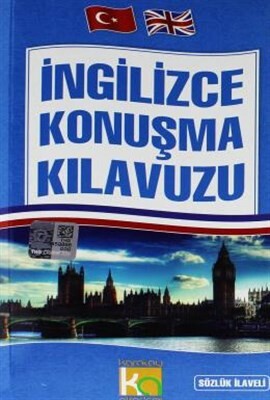 İngilizce Konuşma Kılavuzu Sözlük İlaveli - Karatay Akademi Yayınları