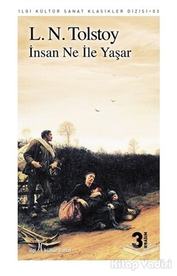 İnsan Ne İle Yaşar - İlgi Kültür Sanat Yayınları