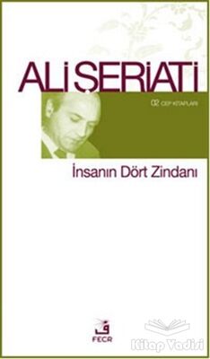 İnsanın Dört Zindanı - 1