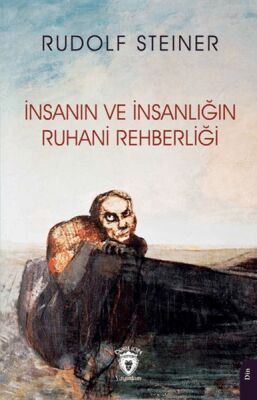 İnsanın ve İnsanlığın Ruhani Rehberliği - 1