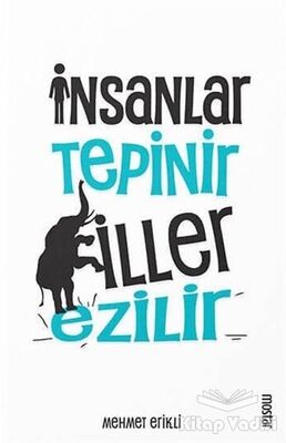 İnsanlar Tepinir Filler Ezilir - 1