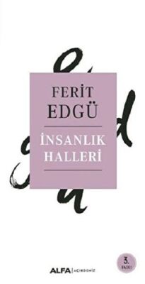 İnsanlık Halleri - 1