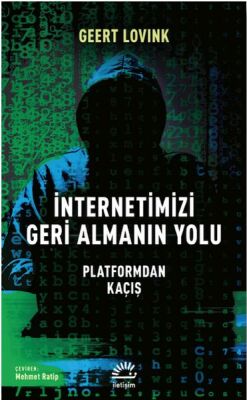 İnternetimizi Geri Almanın Yolu - 1