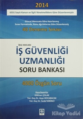 İş Güvenliği Uzmanlığı Soru Bankası - Ekin Yayınevi