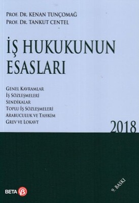 İş Hukukunun Esasları - Beta Basım Yayım