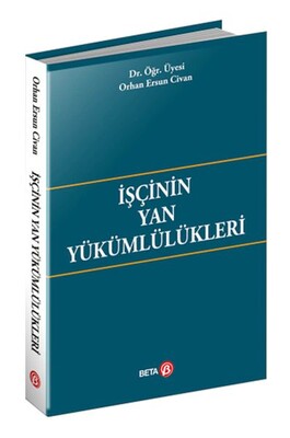 İşçinin Yan Yükümlülükleri - Beta Basım Yayım