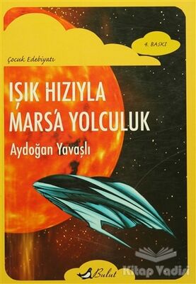 Işık Hızıyla Mars’a Yolculuk - 1