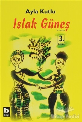 Islak Güneş - Bilgi Yayınevi