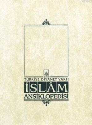 İslam Ansiklopedisi Cilt: 36 - 1