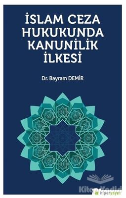 İslam Ceza Hukunda kanunilik İlkesi - 1