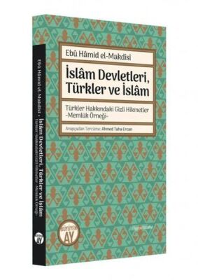 İslam Devletleri Türkler ve İslam - 1