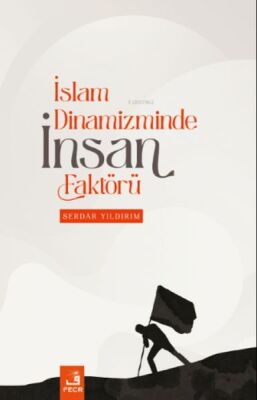 İslam Dinamizminde İnsan Faktörü - 1