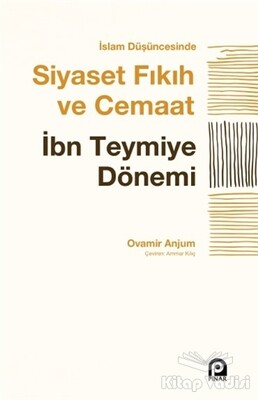 İslam Düşüncesinde Siyaset Fıkıh ve Cemaat - Pınar Yayınları