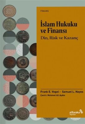 İslam Hukuku ve Finansı - Din, Risk Ve Kazanç - 1