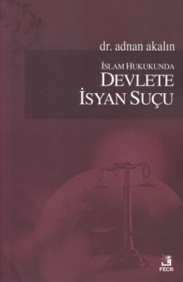 İslam Hukukunda Devlete İsyan Suçu - 1