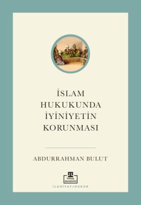 İslam Hukukunda İyiniyetin Korunması - 1