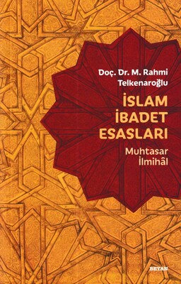 İslam İbadet Esasları - Beyan Yayınları