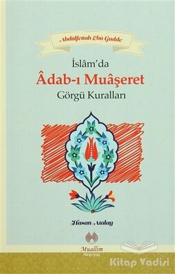 İslam'da Adab-ı Muaşeret - 1