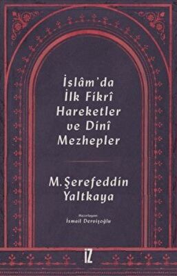 İslam’da İlk Fikri Hareketler ve Dini Mezhepler - 1