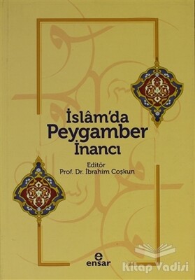 İslam’da Peygamber İnancı - Ensar Neşriyat