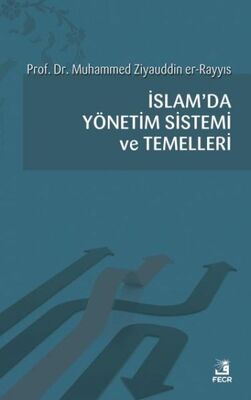 İslam'da Yönetim Sistemi ve Temelleri - 1