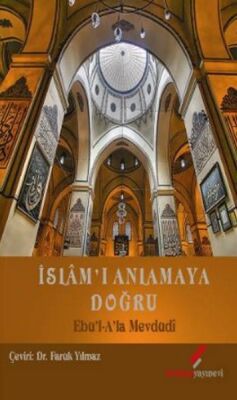 İslam'ı Anlamaya Doğru - 1