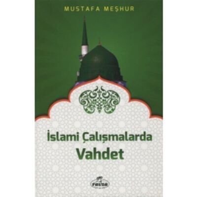 İslami Çalışmalarda Vahdet - 1