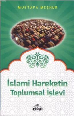 İslami Hareketin Toplumsal İşlevi - 1