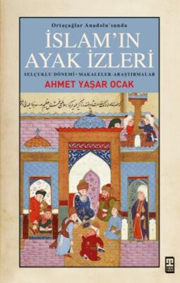 İslam’ın Ayak İzleri - 1