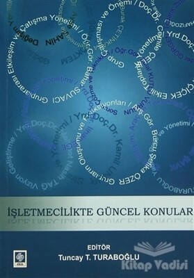 İşletmecilikte Güncel Konular - Ekin Yayınevi