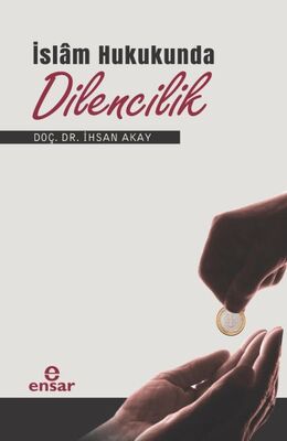 İslâm Hukukunda Dilencilik - 1