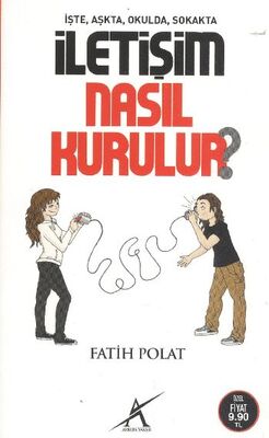 İşte, Aşkta, Sokakta İletişim Nasıl Kurulur? - 1