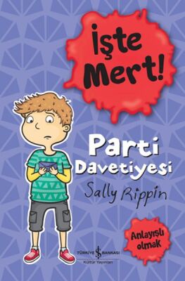 İşte Mert! – Parti Davetiyesi – Anlayışlı Olmak - 1