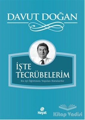 İş'te Tecrübelerim - Hayat Yayınları