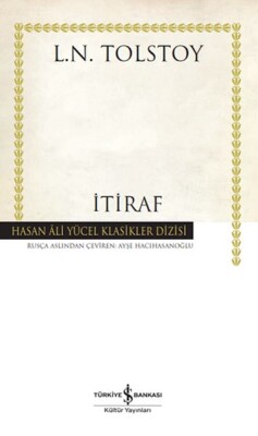 İtiraf - Hasan Ali Yücel Klasikleri - İş Bankası Kültür Yayınları