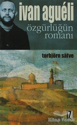 Ivan Agueli: Özgürlüğün Romanı - İz Yayıncılık