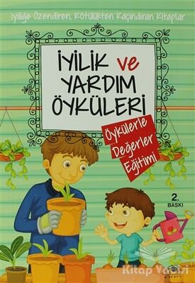 İyilik ve Yardım Öyküleri - 1