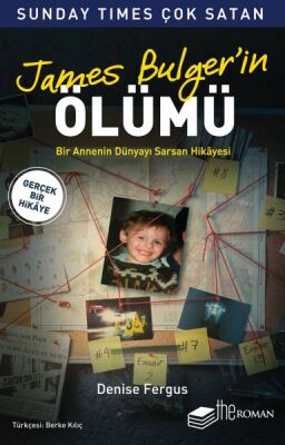 James Bulger’in Ölümü - Bir Annenin Dünyayı Sarsan Hikayesi - 1