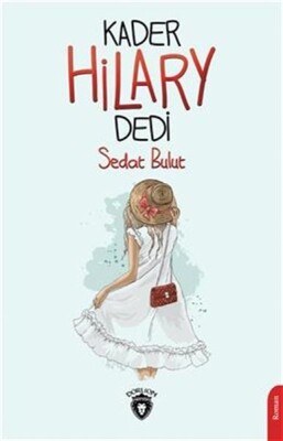 Kader Hilary Dedi - Dorlion Yayınları