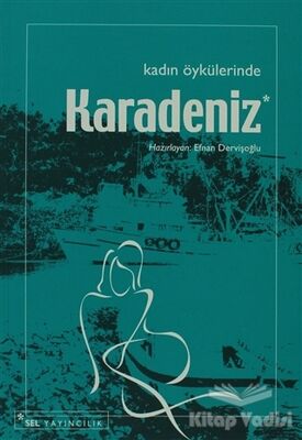 Kadın Öykülerinde Karadeniz - 1